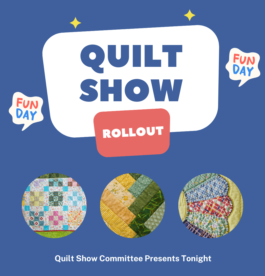 quilt show roll out